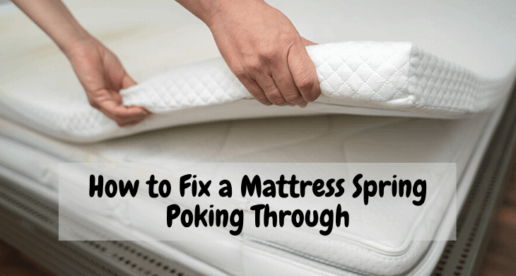 How to Fix a Mattress Spring Poking Through
